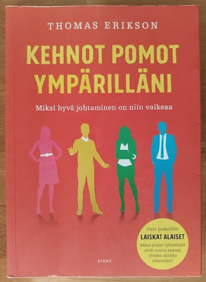 Thomas Erikson: Kehnot pomot ympärilläni