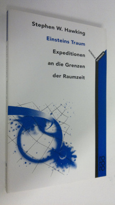 Stephen W. Hawking : Einsteins Traum : Expeditionen an di...