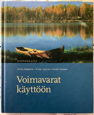 Voimavarat käyttöön: hyvää oloa ja onnellisuutta