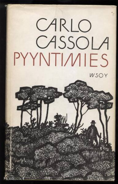 Carlo Cassola: Pyyntimies sid.kp 1.p 1966