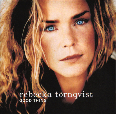 Rebecka Törnqvist - Good Thing (CD) HYVÄ KUNTO!!