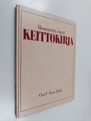 Vibeke (toim.) Holstein : Bonnierin suuri keittokirja 3 :...