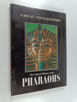 The cultural history of the Pharaohs