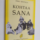 Esko Rintala : Kohtaa sana : kirja keskustelevasta, eläyt... - pikkukuva 1
