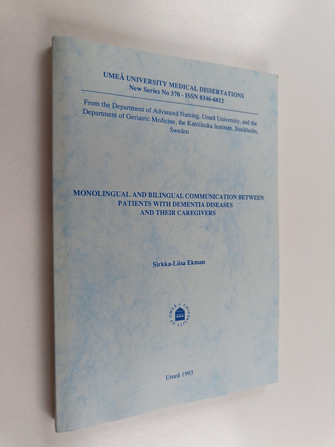 Sirkka-Liisa Ekman : Monolingual and bilingual communicat...