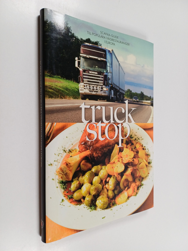 Ove Pihl : Truck stop : Scania-guide till populära vägres...