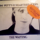 TOM PETTY & THE HEARTBREAKERS :: THE WAITING :: VINYYLI   7" - pikkukuva 1