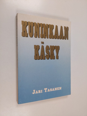 Jari Tasanen : Kuninkaan käsky