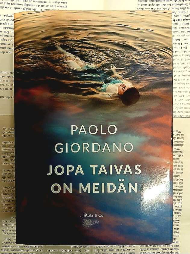 Paolo Giordano - Jopa taivas on meidän (sid.)