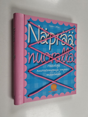 Sophie Collins : Näprää nuoralla : hauskoja nuoratemppuja...