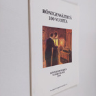 Röntgensäteitä 100 vuotta : Röntgenhoitajien vuosijulkais... - pikkukuva 1
