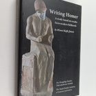Minna Skafte Jensen : Writing Homer : a study based on re... - pikkukuva 1