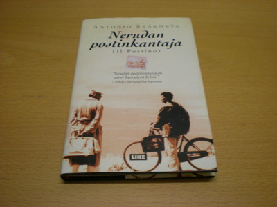 Antonió Skarmeta: Nerudan postinkantaja