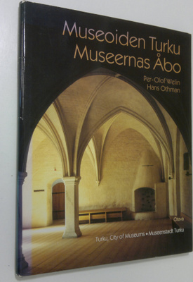 Per-Olof Welin : Museoiden Turku = Museernas Åbo = Turku,...