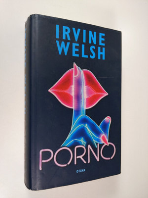 Irvine Welsh : Porno