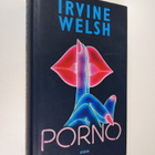 Irvine Welsh : Porno - pikkukuva 1