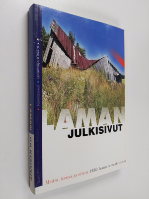 Laman julkisivut : media, kansa ja eliitit 1990-luvun tal...