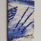 Caj Westerberg : Kirkas nimetön yö : runoja - pikkukuva 1