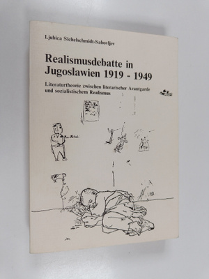 Ljubica Sichelschmidt-Sabovljev : Realismusdebatte in Jug...