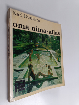 Karl Dunkers : Oma uima-allas