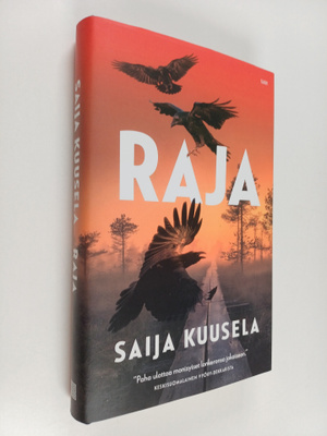 Saija Kuusela : Raja