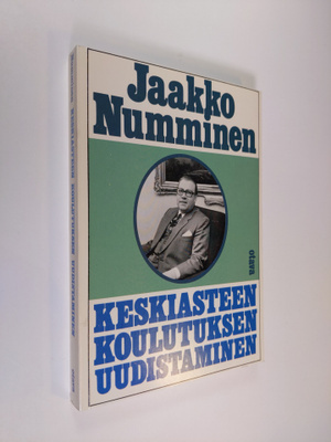 Jaakko Numminen : Keskiasteen koulutuksen uudistaminen