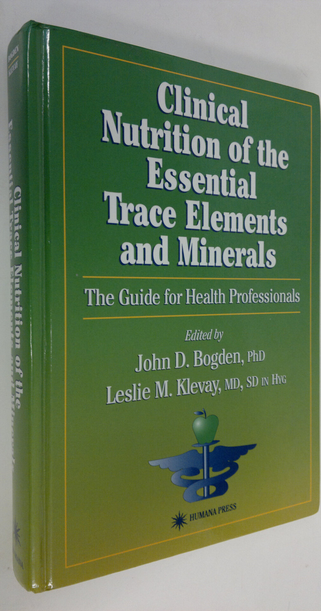 John D. Bogden : Clinical Nutrition of the Essential Trac...