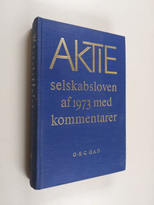 Bent Graesvaenge ym. : Aktieselskabsloven af 1973 - med k...