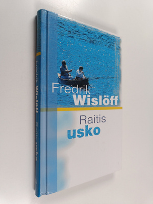 Fredrik Wislöff : Raitis usko