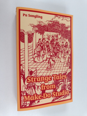 Pu Songling : Strange Tales from Make-Do Studio