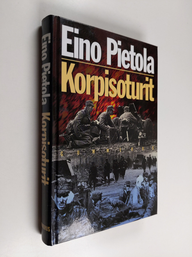 Eino Pietola : Korpisoturit