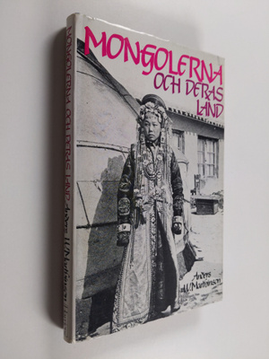 Anders W. Marthinson : Mongolerna och deras land