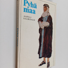 Aapeli Saarisalo : Pyhä maa Raamatun muinaistutkimuksen v... - pikkukuva 1