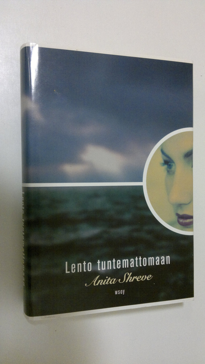Anita Shreve : Lento tuntemattomaan