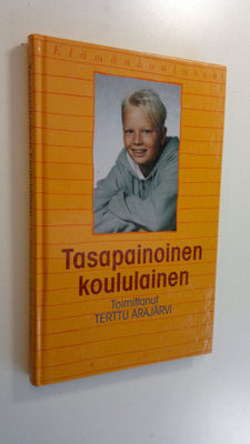Terttu Arajärvi : Tasapainoinen koululainen