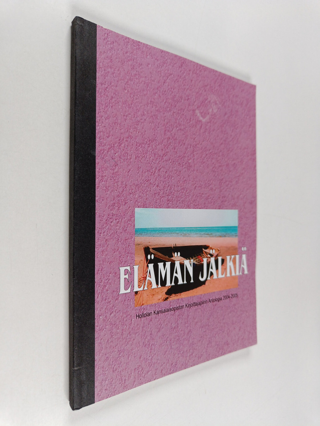 Elämän jälkiä : Hollolan kansalaisopiston kirjoittajapiir...