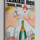 Hese Hyvärinen : Läskiksi meni, raavas mies - pikkukuva 1