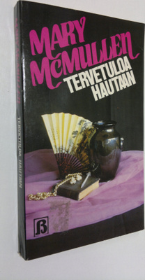 Mary McMullen : Tervetuloa hautaan