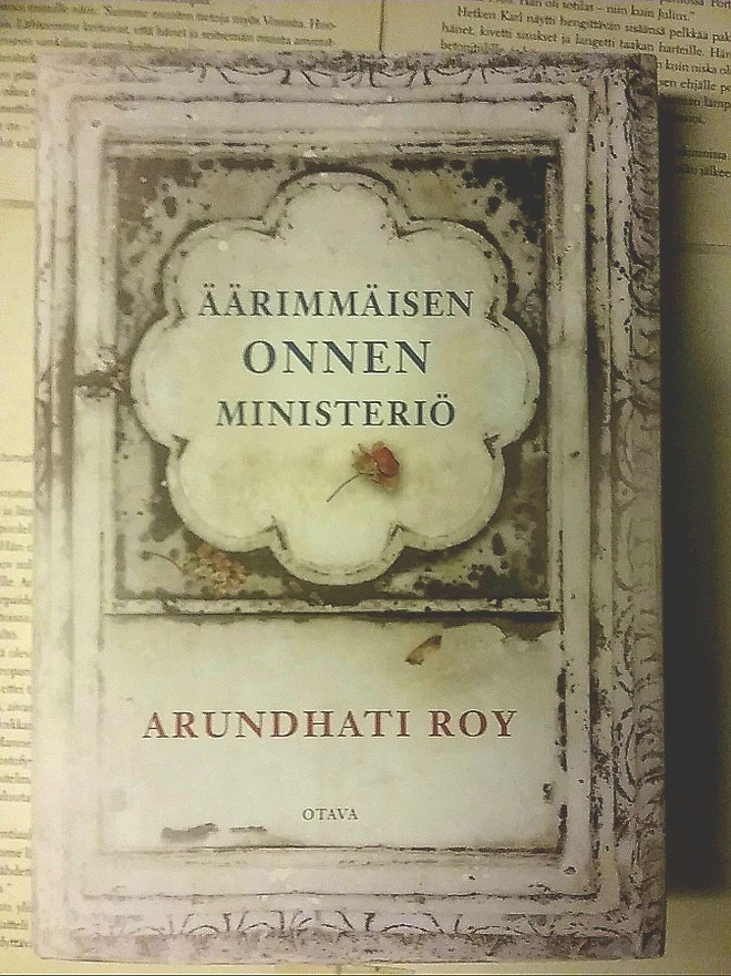 Arundhati Roy - Äärimmäisen onnen ministeriö (sid.)