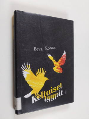 Eeva Rohas : Keltaiset tyypit