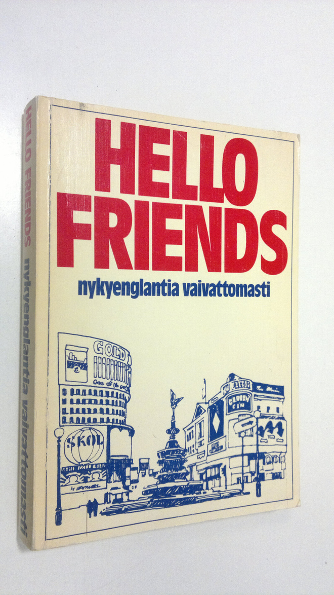Doug Case : Hello, friends! : nykyenglantia vaivattomasti