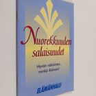 Nuorekkuuden salaisuudet : hyvän näköinen, minkä ikäinen - pikkukuva 1