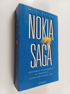 Marco Mäkinen : Nokia saga : kertomus yrityksestä ja ihmi...