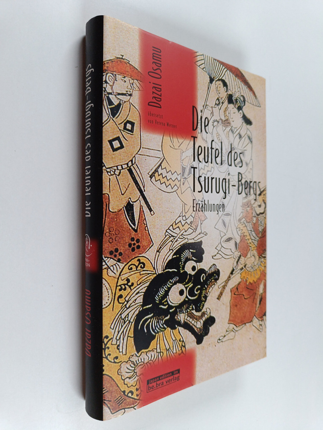 Osamu Dazai : Die Teufel des Tsurugi-Bergs : Erzählungen