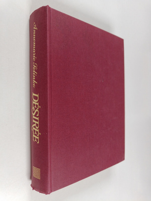 Annemarie Selinko : Desiree