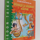 Jean-Pierre Bernier : Viidakkokirja : Mowgli ja viidakon ... - pikkukuva 1