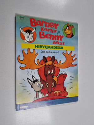 Barner karhu ja Benny aasi : hirvijahdissa