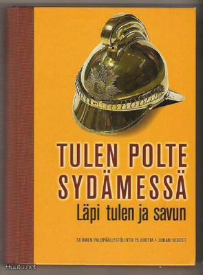 Tulen polte sydämessä - Läpi tulen ja savun (palopäällystö)