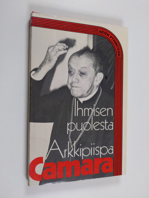 Helder Camara : Ihmisen puolesta