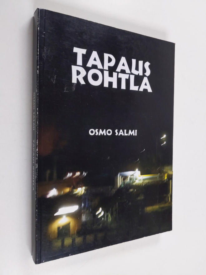 Osmo Salmi : Tapaus Rohtla : rikosromaani